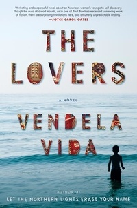 Vendela Vida - The Lovers - A Novel.