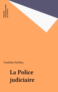Vendelin Hreblay - La police judiciaire.