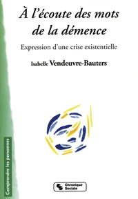 A l'écoute des mots de la démence