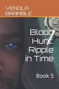  VENDLA BRAMBLE - Blood Hunt: Ripple in Time.