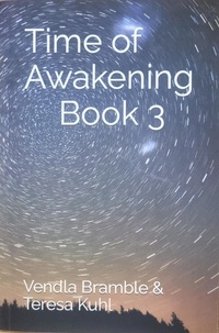  VENDLA BRAMBLE - Time of Awakening: Book 3.