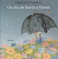 Un dia de lluvia y flores