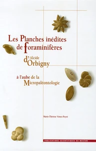 Les planches inédites de Foraminifères d'Alcide d'Orbigny à l'aube de la micropaléontologie