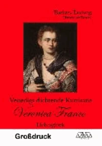 Venedigs dichtende Kurtisane Veronica Franco - Großdruck