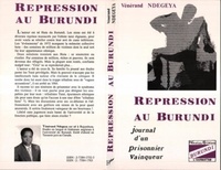 Vénérand Ndegeya - Répression au Burundi - Journal d'un prisonnier vainqueur.