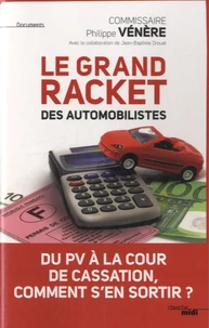 Le grand racket des automobilistes