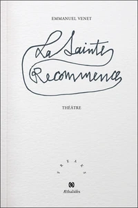 La Sainte-Recommence