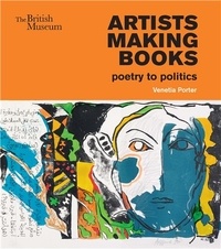 Venetia Porter - Artists making books : poetry to politics.