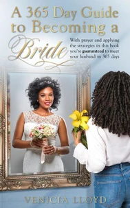 A 365 Day Guide to Becoming a Bride