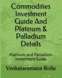 Commodities Invest Guide and Platinum &amp; Palladium Details