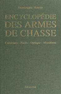 Encyclopédie des armes de chasse