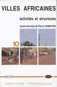 Villes Africaines : Activites Et Structures
