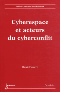 Cyberespace et acteurs du cyberconflit