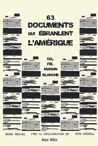 63 documents qui ébranlent l'Amérique