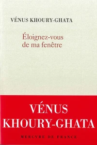 Eloignez-vous de ma fenêtre