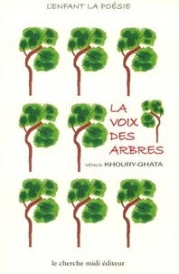 Vénus Khoury-Ghata - La Voix Des Arbres.