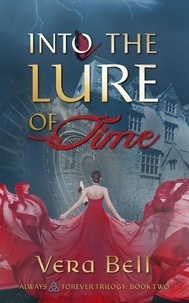  Vera Bell - Into the Lure of Time - Always and Forever, #2.