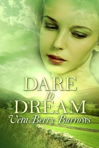  Vera Berry Burrows - Dare To Dream.