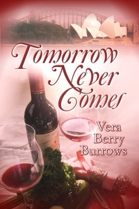  Vera Berry Burrows - Tomorrow Never Comes.