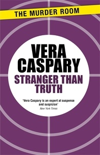 Véra Caspary - Stranger Than Truth.