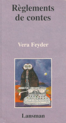 Vera Feyder - Règlements de contes.