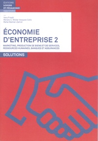 Vera Friedli et Renato Müller Vasquez Callo - Economie d'entreprise - Solutions Volume 2.