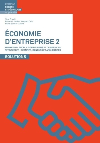 Economie d'entreprise. Solutions Volume 2