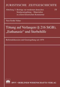 Tötung auf Verlangen (§ 216 StGB), "Euthanasie" und Sterbehilfe