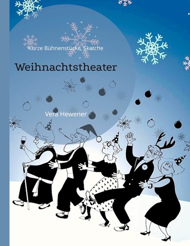 Weihnachtstheater. Kurze Bühnenstücke, Sketche
