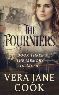  Vera Jane Cook - The Memory of Music - The Fourniers, #3.