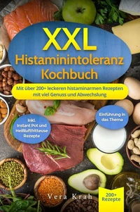 XXL Histaminintoleranz Kochbuch