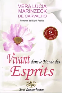 Vivant dans  le Monde  des Esprits