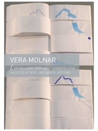 Vera Molnar - Six millions sept cent soixante-cinq mille deux cent une Sainte-Victoire.