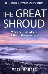 Vera Morris - The Great Shroud - A gripping and addictive murder mystery perfect for crime fiction fans (The Anglian Detective Agency Series, Book 5).