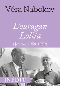 Vera Nabokov - L'ouragan Lolita - Journal 1958-1959.