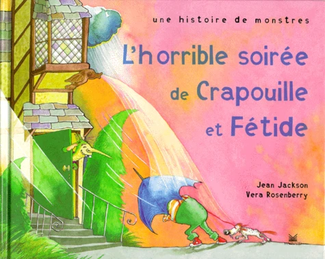 couverture de : L'horrible soir&eacute;e de Crapouille et F&eacute;tide