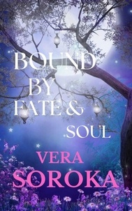 Ebooks au format texte téléchargement gratuit Bound By Fate & Soul - Bound Series, #2 RTF PDB