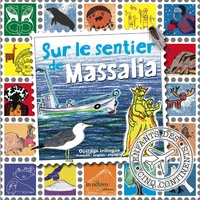 Vera Tur-Grigorieff et  Enfants des cinq continents - Sur le sentier de Massalia - Edition français-anglais-espagnol.