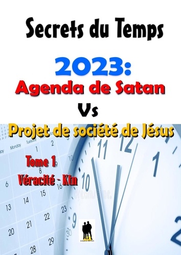 2023 :Agenda de Satan vs Projet de société de Jésus