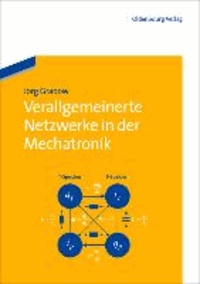 Verallgemeinerte Netzwerke in der Mechatronik.