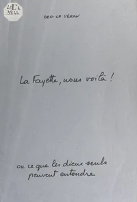 La Fayette, nous voilà !