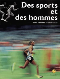 Des Sports Et Des Hommes. Itineraire Photographique