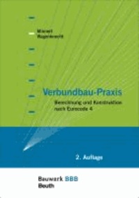 Verbundbau-Praxis - Berechnung und Konstruktion nach Eurocode 4.
