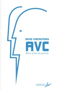 AVC, récit d'un im-patient