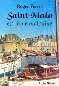 Saint-Malo et l'âme malouine