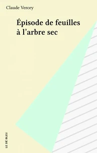 Épisode de feuilles à l'arbre sec