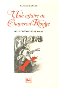 Une affaire de Chaperon Rouge