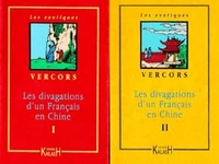 Les Divagations D'Un Français En Chine. Tomes 1 Et 2