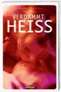 Verdammt heiß