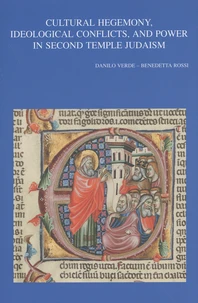 Cultural Hegemony, Ideological Conflicts, and Power in Second Temple Judaism